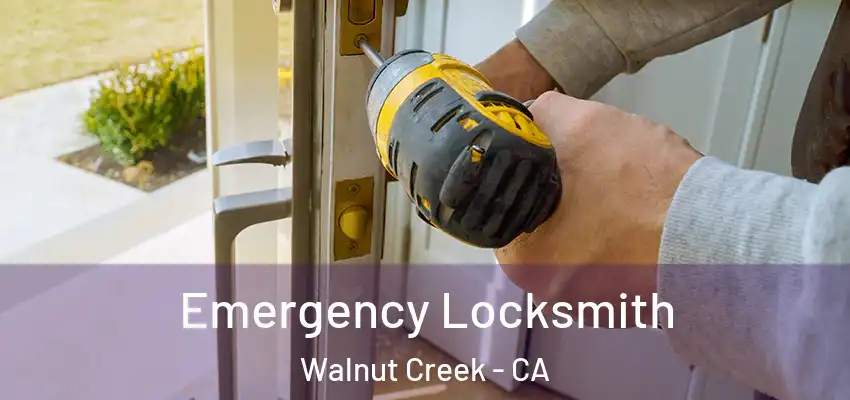  Emergency Locksmith Walnut Creek - CA