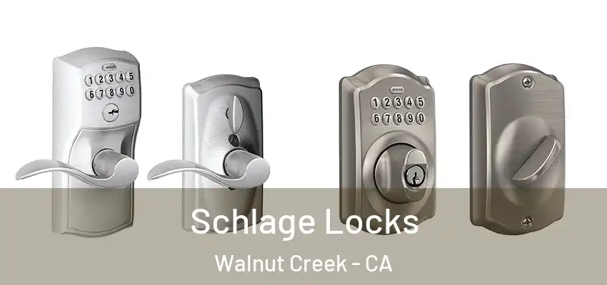  Schlage Locks Walnut Creek - CA